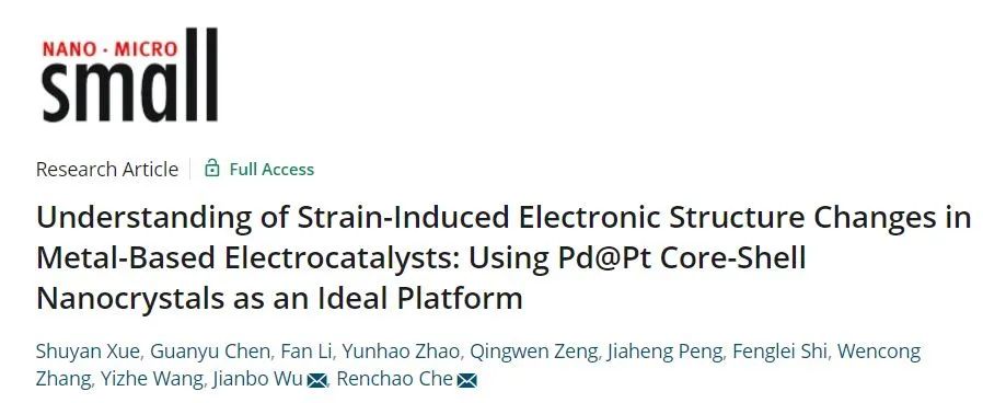 Small：了解金屬基電催化劑中電子結(jié)構(gòu)變化，以Pd@Pt核殼納米晶體為理想平臺