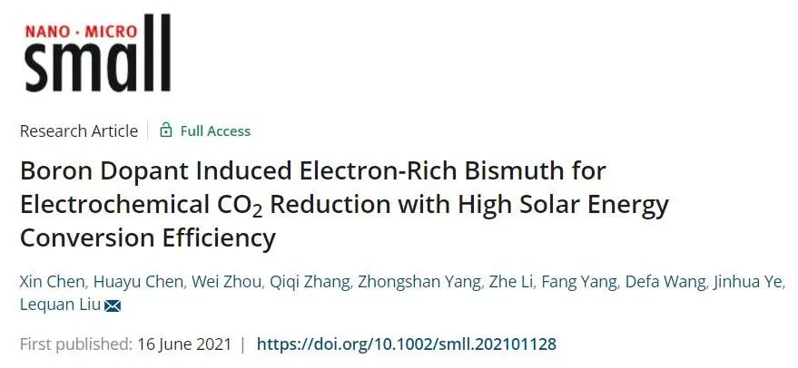?Small：硼摻雜劑誘導(dǎo)富電子鉍用于電化學(xué)CO2還原，具有高太陽能轉(zhuǎn)換效率